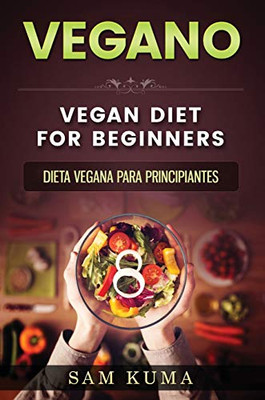 Vegano: Dieta Vegana para Principiantes (Spanish Edition) - Hardcover