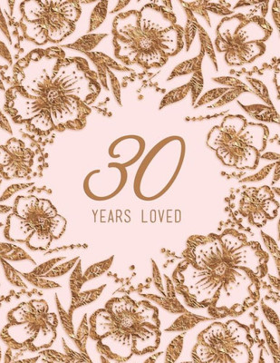 30 Years Loved