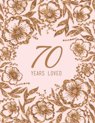 70 Years Loved