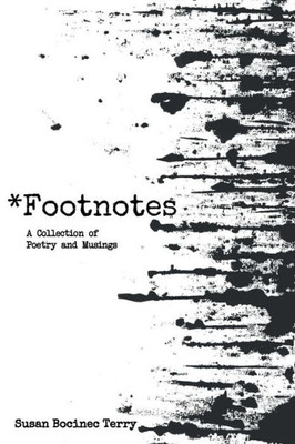 *Footnotes: A Collection of Poetry and Musings