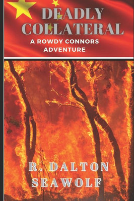 Deadly Collateral: A Rowdy Connors Adventure