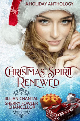 Christmas Spirit Renewed: A Holiday Anthology