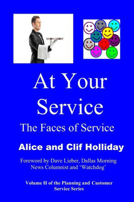 At Your Service: The Faces of Service (Planning and Customer Service)