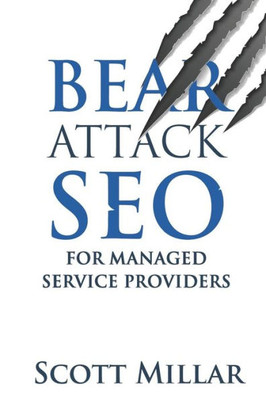 Bear Attack SEO for Managed Service Providers
