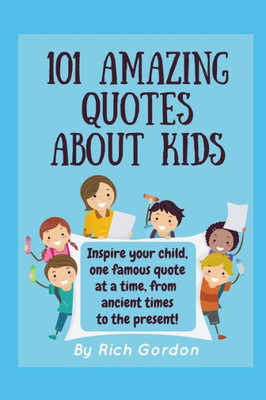 101 Amazing Quotes About Kids