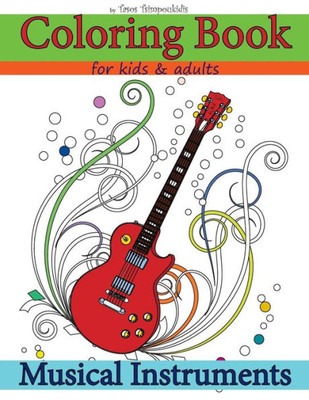 Coloring Books for Kids & Adults: Musical Instruments
