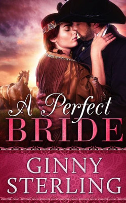 A Perfect Bride (First Love, Secret Romance, Strong Hero) (Bride books)