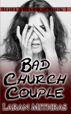 Bad Church Couple (Renee's Revision)