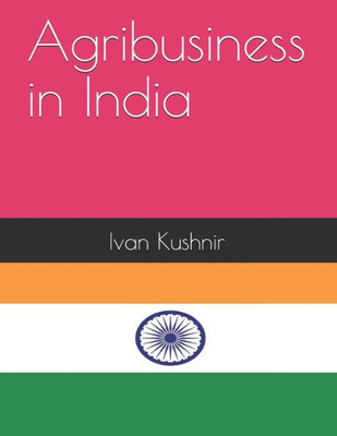 Agribusiness in India (Agribusiness in countries)