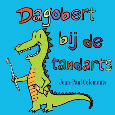 Dagobert bij de tandarts (Dutch Edition)