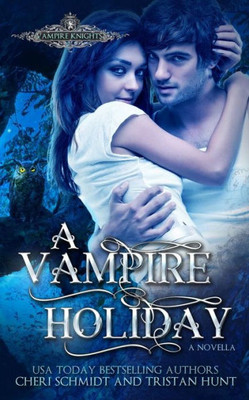 A Vampire Holiday: A Novella (Fateful Vampires)