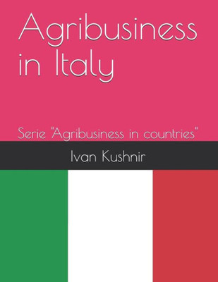 Agribusiness in Italy (Agribusiness in countries)