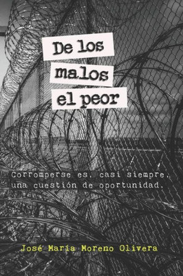 De los malos el peor. (Spanish Edition)