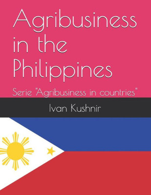 Agribusiness in the Philippines (Agribusiness in countries)