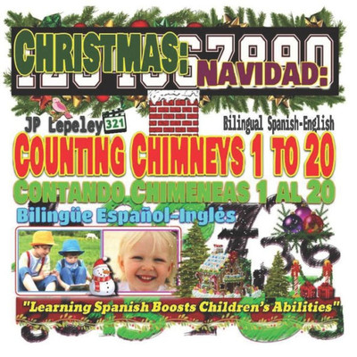Christmas: Counting Chimneys 1 to 20. Bilingual Spanish-English: Navidad: Contando Chimeneas 1 al 20. BilingUe Español-Inglés