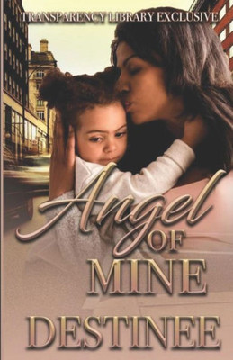 Angel of Mine: My Untold Stories Series
