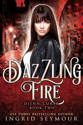 Dazzling Fire (Djinn Curse)