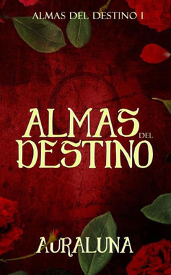 Almas del Destino (Spanish Edition)