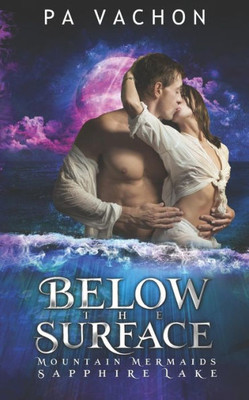 Below the Surface: Mountain Mermaids (Sapphire Lake)