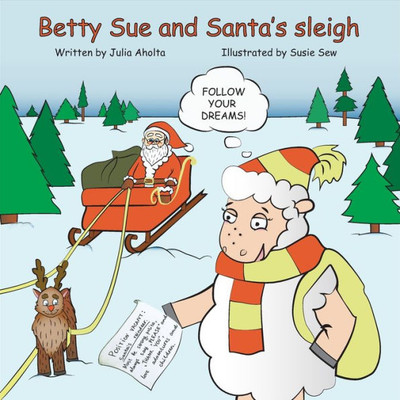 Betty Sue and Santas sleigh Christmas Story: Betty Sue and Santas sleigh Christmas and New Year Eve Story (Christmas Stories)