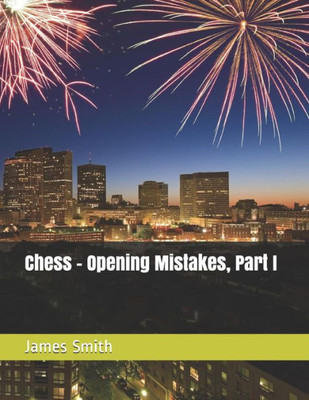 Chess  Opening Mistakes, Part I