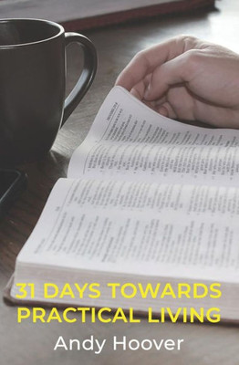 31 Days Towards Practical Living