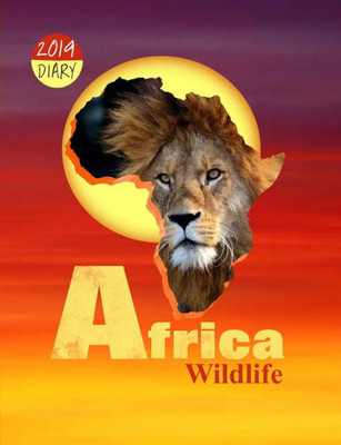 Africa Wildlife: 2019 Diary