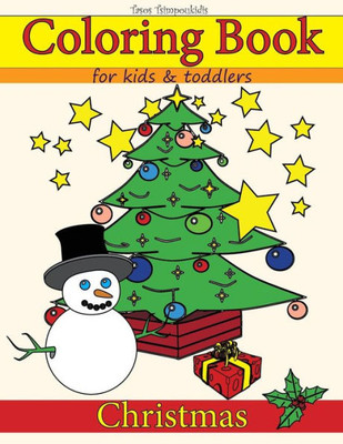Coloring Book for kids and Toddlers: Christmas (Coloring Books for Kids & Toddlers)