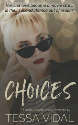 Choices: A Second Chance Lesbian Romance (Cherished Choices)