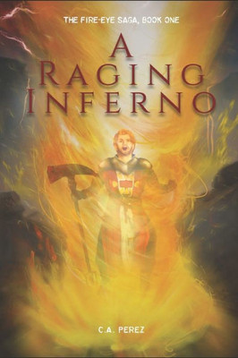 A Raging Inferno (The Fire-Eye Saga)