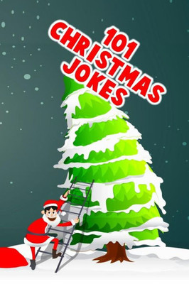 101 Christmas Jokes: Great Stocking Stuffer For Boys and Girls