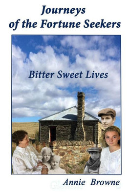 Bitter Sweet Lives (Journeys of the Fortune Seekers)