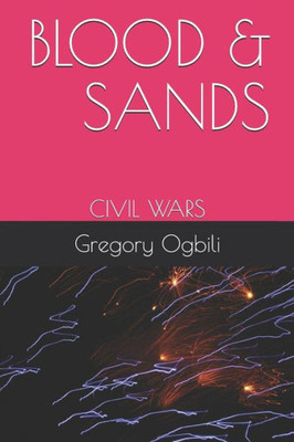 BLOOD & SANDS: CIVIL WARS