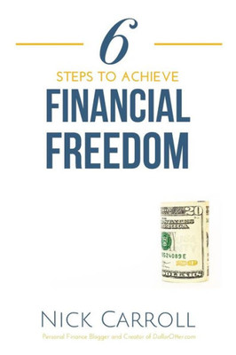 6 Steps to Achieve Financial Freedom