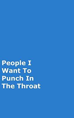 People I Want To Punch In The Throat - 9780464163015