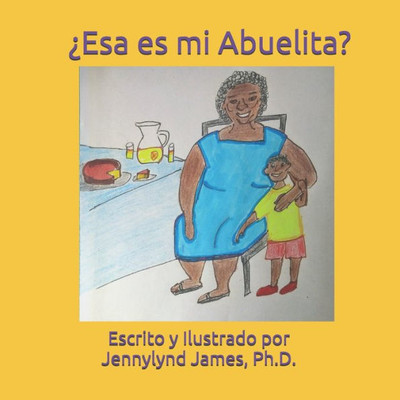 ¿ESA ES MI ABUELITA? (Is That My Granny?) (Spanish Edition)