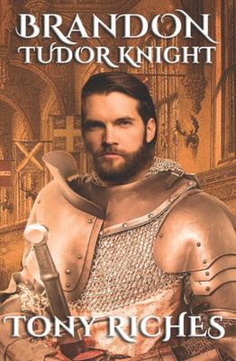Brandon - Tudor Knight (The Brandon Trilogy)