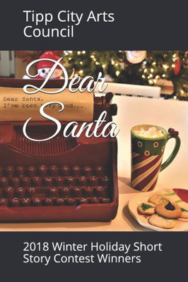 Dear Santa: 2018 Winter Holiday Short Story Contest Winners