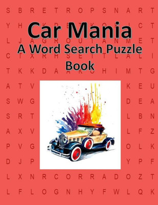 Car Mania: A Word Search Puzzle Book for Adults or Children