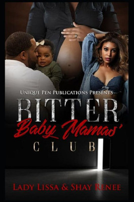 Bitter Baby Mamas' Club