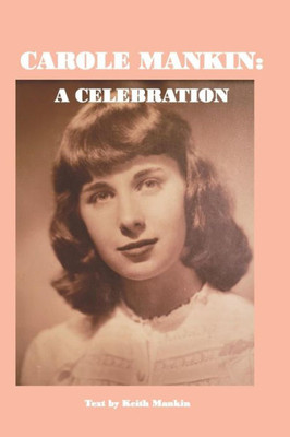 Carole Mankin: A Celebration