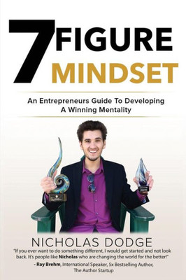 7-Figure Mindset: An Entrepreneurs Guide To Developing A Winning Mentality