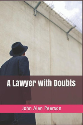 A Lawyer with Doubts (illusion or collusion series)