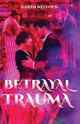 BETRAYAL TRAUMA