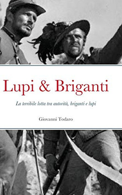 Lupi & Briganti (Italian Edition)