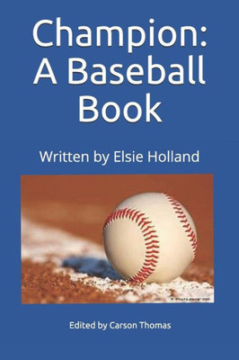 Champion; A Baseball Book (The Champion Series)