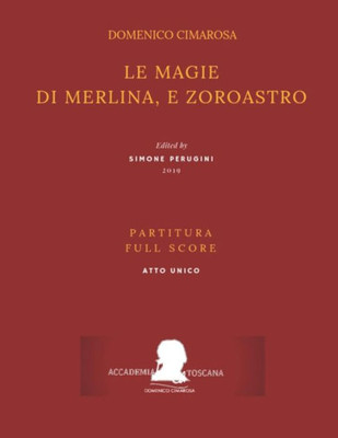 Cimarosa: Le magie di Merlina, e Zoroastro: (Partitura - Full Score) (Italian Edition)