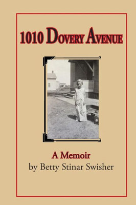 1010 Dovery Avenue: A Memoir