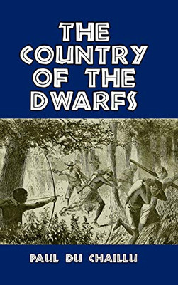 The Country of the Dwarfs - Hardcover