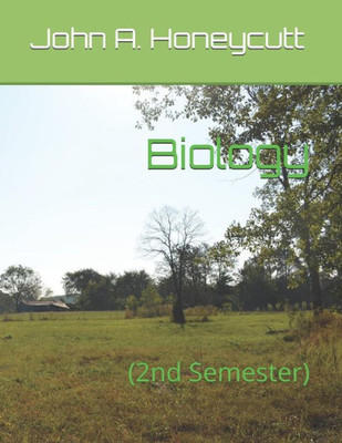 Biology Workbook: (2nd Semester) (Honeycutt Science)